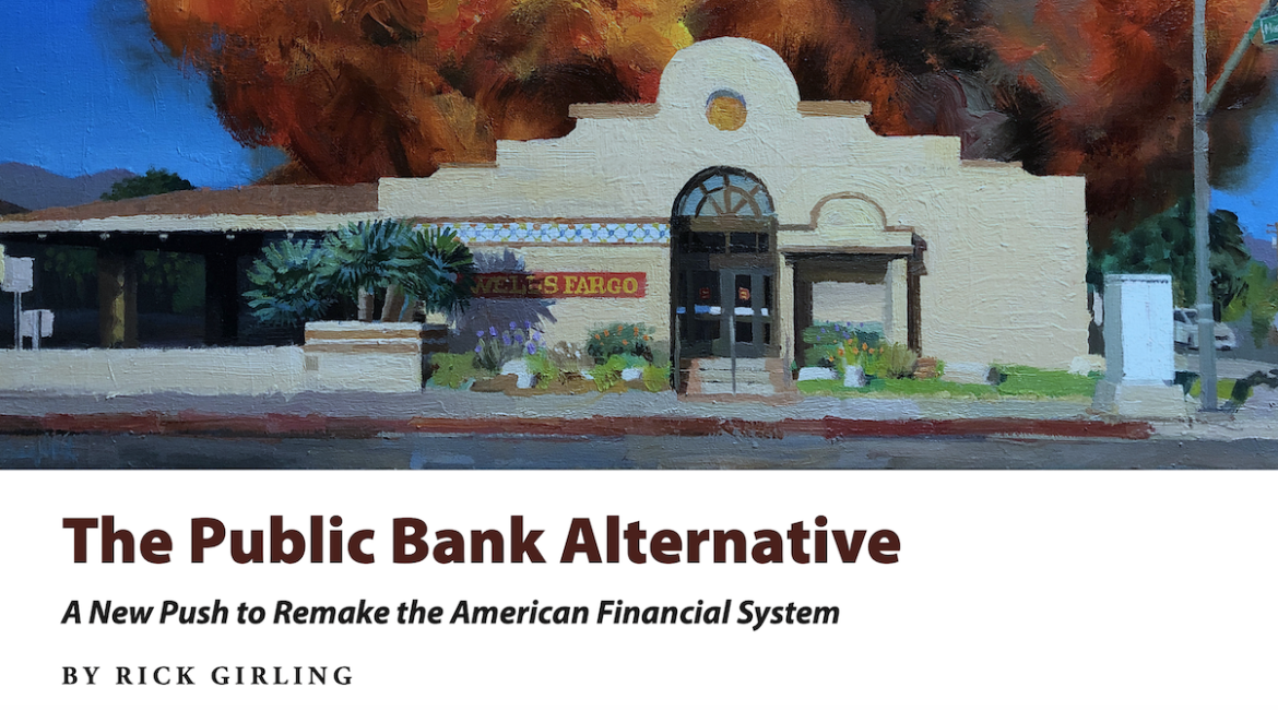 The Public Bank Alternative - CA Public Banking Alliance